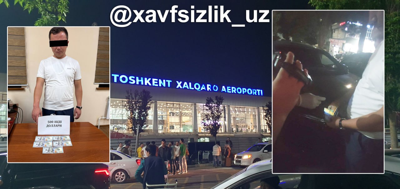 Toshkentda fuqaroni aeroportga ishga kiritmoqchi bo‘lgan shaxs qo‘lga olindi