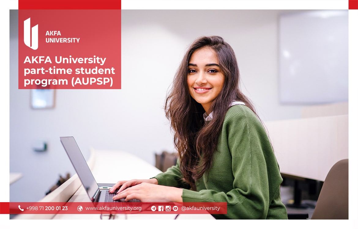 Университет AKFA объявляет о начале приема документов на программу AU Part-Time Student