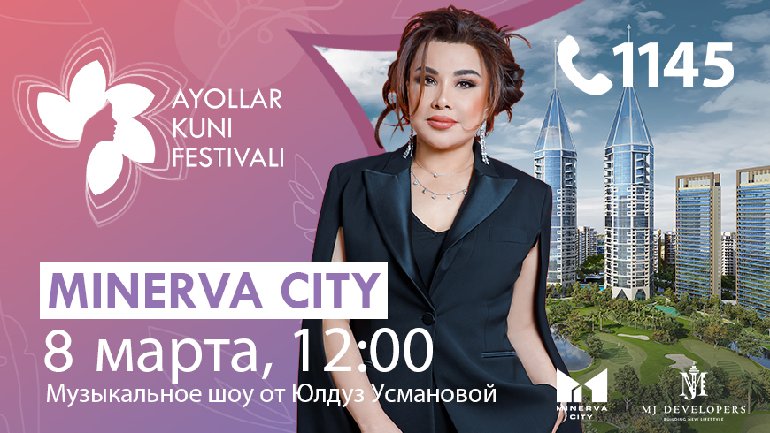 «Ayollar Kuni Festivali» в Minerva City