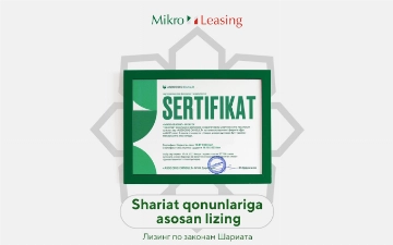 Mikro Leasing: финансовые решения, соответствующие нормам ислама, теперь доступны в Узбекистане