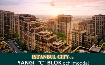 Istanbul City yangi С blokining ochilishiga taklif qiladi