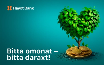 Hayot Bank «Yashil yurak» nomli keng ko‘lamli ekologik tashabbusni e’lon qildi
