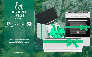 Компания Bizning Uylar Development дарит подарки при покупке квартиры