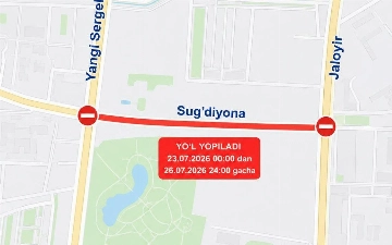 Mangal fest sabab Sergelidagi Sug‘diyona ko‘chasining bir qismi to‘rt kunga yopiladi