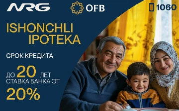 NRG Uzbekistan и Orient Finans Bank представляют новую ипотечную программу — Ishonchli Ipoteka